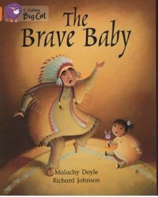 Cover for Malachy Doyle · The Brave Baby: Band 06/Orange - Collins Big Cat (Paperback Book) (2004)