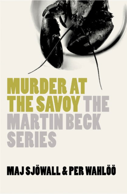 Cover for Maj Sjowall · Murder at the Savoy - The Martin Beck Series (Paperback Book) (2007)