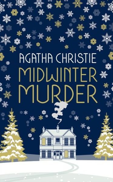 Cover for Agatha Christie · MIDWINTER MURDER: Fireside Mysteries from the Queen of Crime (Gebundenes Buch) [Special edition] (2020)