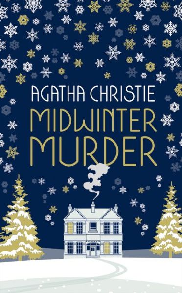 MIDWINTER MURDER: Fireside Mysteries from the Queen of Crime - Agatha Christie - Books - HarperCollins Publishers - 9780008328962 - October 1, 2020