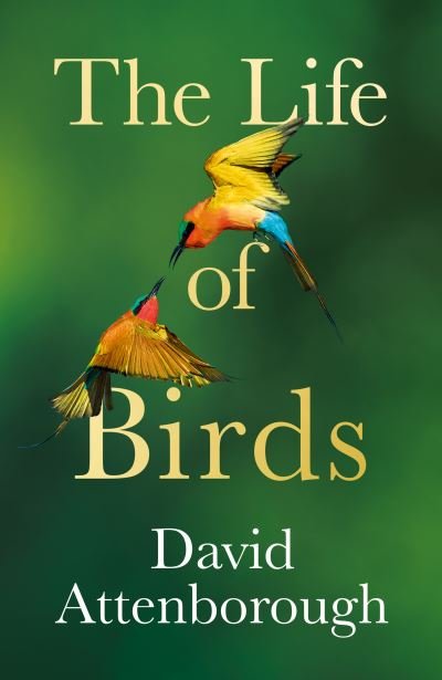 Cover for David Attenborough · The Life of Birds (Paperback Book) (2023)