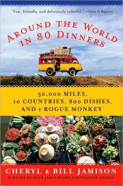 Cover for Cheryl Alters Jamison · Around the World in 80 Dinners: the Ultimate Culinary Adventure (Pocketbok) (2009)