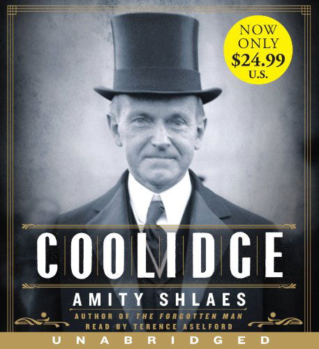 Cover for Amity Shlaes · Coolidge Low Price CD (Hörbuch (CD)) [Unabridged edition] (2014)