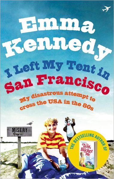 Cover for Emma Kennedy · I Left My Tent in San Francisco (Paperback Bog) (2012)