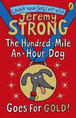 Cover for Jeremy Strong · The Hundred-Mile-an-Hour Dog Goes for Gold! (Paperback Book) (2012)