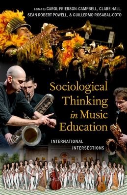 Sociological Thinking in Music Education: International Intersections -  - Bücher - Oxford University Press Inc - 9780197600962 - 28. April 2022