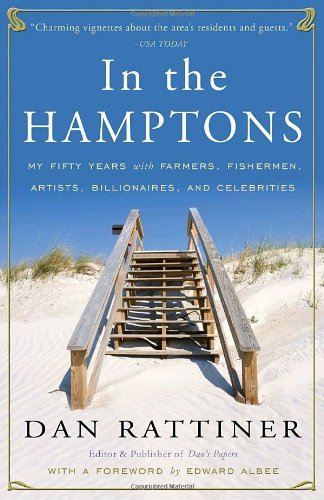 Cover for Dan Rattiner · In the Hamptons: My Fifty Years with Farmers, Fishermen, Artists, Billionaires, and Celebrities (Taschenbuch) (2010)