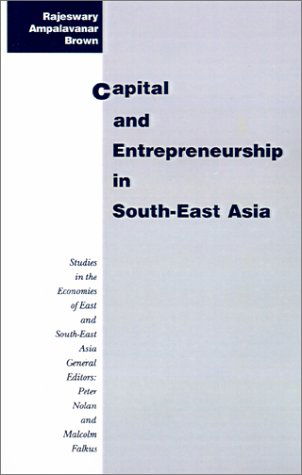 Cover for Rajeswary Ampalavanar Brown · Capital and Entrepreneurship in South-East Asia - Studies in the Economies of East and South-East Asia (Hardcover Book) [1994 edition] (1994)