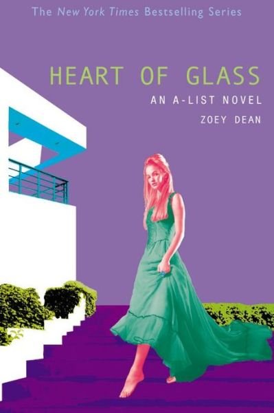 Cover for Zoey Dean · Heart of Glass (A-list) (Paperback Bog) [1st edition] (2007)