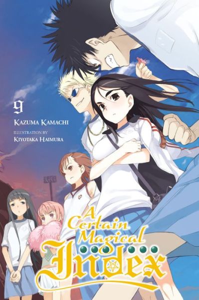 Cover for Kazuma Kamachi · A Certain Magical Index, Vol. 9 (light novel) - CERTAIN MAGICAL INDEX LIGHT NOVEL SC (Paperback Book) (2016)