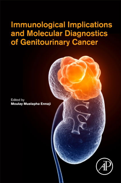 Cover for Moulay Mustapha Ennaji · Immunological Implications and Molecular Diagnostics of Genitourinary Cancer (Paperback Book) (2022)