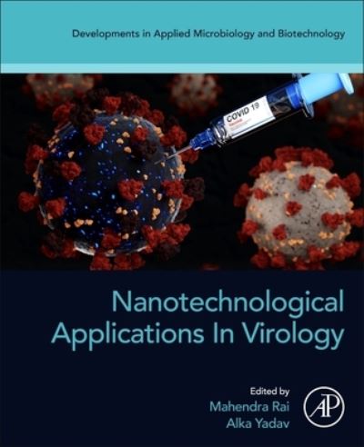 Cover for Mahendra Rai · Nanotechnological Applications in Virology - Developments in Applied Microbiology and Biotechnology (Taschenbuch) (2022)