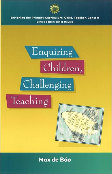 Cover for Max De Boo · Enquiring Children: Challenging Teaching (Paperback Book) (1999)