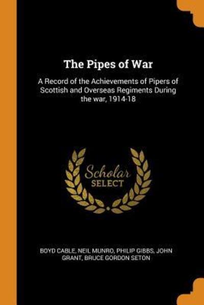 The Pipes of War - Boyd Cable - Books - Franklin Classics - 9780342747962 - October 13, 2018