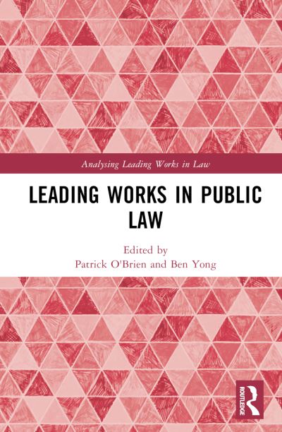 Leading Works in Public Law - Analysing Leading Works in Law (Hardcover Book) (2024)