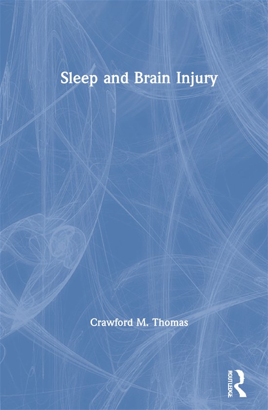 Cover for Crawford M. Thomas · Sleep and Brain Injury (Innbunden bok) (2021)