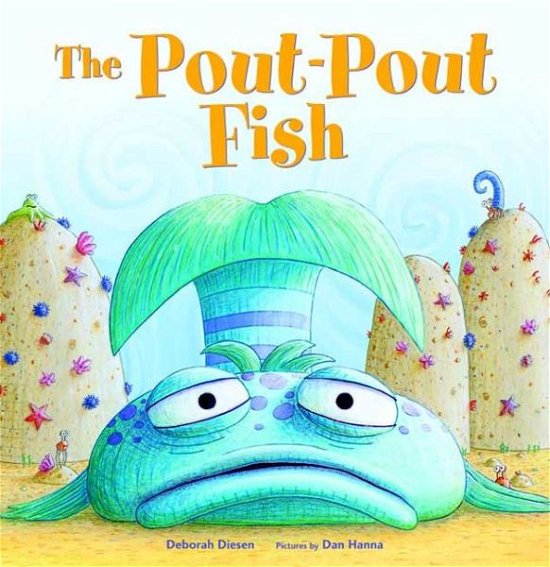 Cover for Deborah Diesen · The Pout-Pout Fish - A Pout-Pout Fish Adventure (Hardcover Book) (2008)