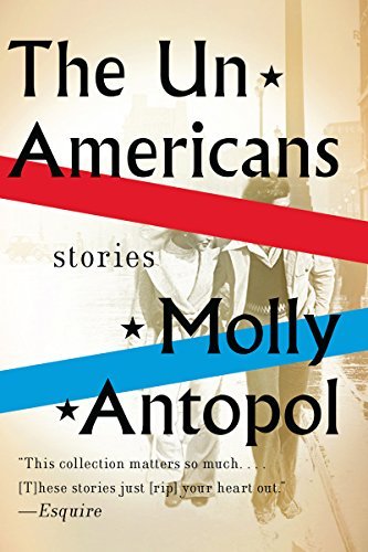 Cover for Molly Antopol · The UnAmericans - Stories (Paperback Bog) (2014)