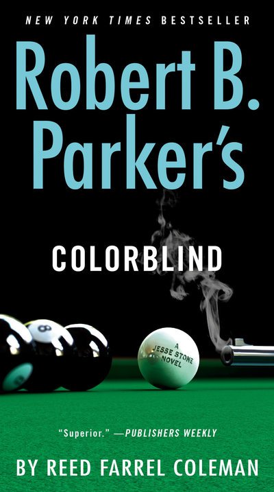 Cover for Reed Farrel Coleman · Robert B. Parker's Colorblind - A Jesse Stone Novel (Paperback Book) (2019)