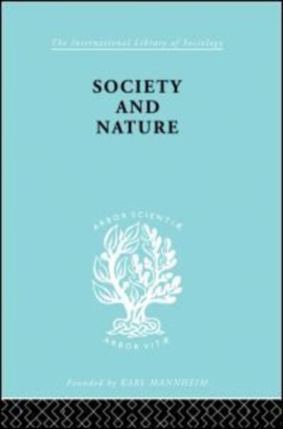 Cover for Hans Kelsen · Society and Nature: A Sociological Inquiry - International Library of Sociology (Hardcover Book) (1998)