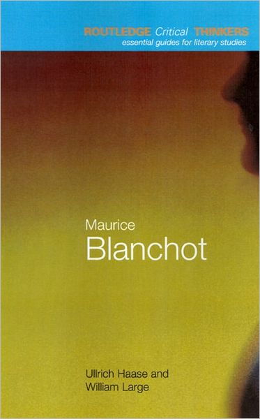 Cover for Ullrich Haase · Maurice Blanchot - Routledge Critical Thinkers (Paperback Book) (2001)