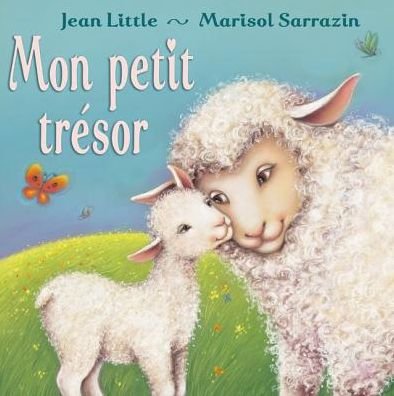 Cover for Jean Little · Mon Petit Tresor (Hardcover Book) [French edition] (2009)