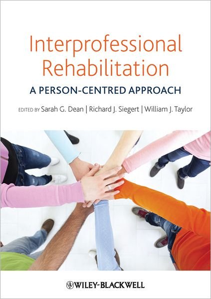 Cover for S Dean · Interprofessional Rehabilitation: A Person-Centred Approach (Pocketbok) (2012)