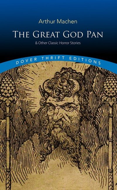 Cover for Arthur Machen · The Great God Pan &amp; Other Classic Horror Stories - Thrift Editions (Paperback Bog) (2018)