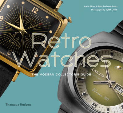 Cover for Josh Sims · Retro Watches: The Modern Collector's Guide (Hardcover Book) (2020)