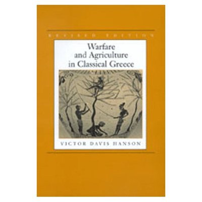 Cover for Victor Davis Hanson · Warfare and Agriculture in Classical Greece, Revised edition (Pocketbok) [Rev edition] (1998)