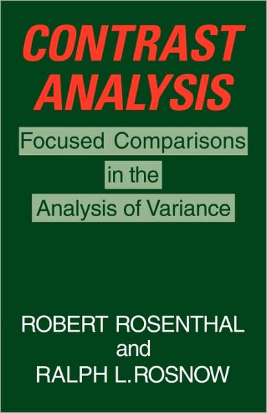 Cover for Robert Rosenthal · Contrast Analysis: Focused Comparisons in the Analysis of Variance (Paperback Book) (1985)