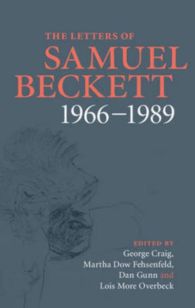 Cover for Samuel Beckett · The Letters of Samuel Beckett: Volume 4, 1966–1989 - The Letters of Samuel Beckett (Innbunden bok) (2016)
