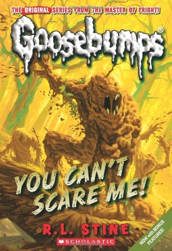 Cover for R.L. Stine · You Can't Scare Me! (Classic Goosebumps #17) - Classic Goosebumps (Paperback Book) (2010)
