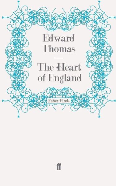 Cover for Edward Thomas · The Heart of England (Paperback Book) [Main edition] (2008)