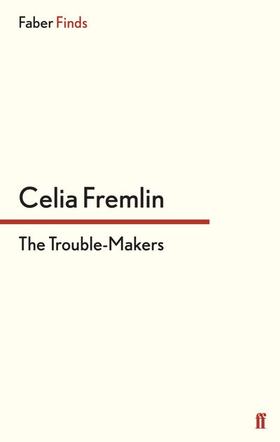 Cover for Celia Fremlin · The Trouble-Makers (Paperback Book) [Main edition] (2014)