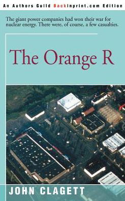 Cover for John Clagett · The Orange R (Paperback Book) (2000)