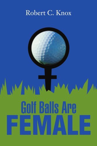 Cover for Robert Knox · Golf Balls Are Female (Paperback Book) (2002)