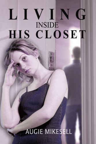 Cover for Augie Mikesell · Living Inside His Closet (Pocketbok) (2005)