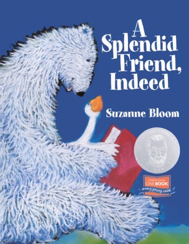 Cover for Suzanne Bloom · A Splendid Friend Indeed (Gebundenes Buch) [Turtleback School &amp; Library Binding, Reprint edition] (2009)