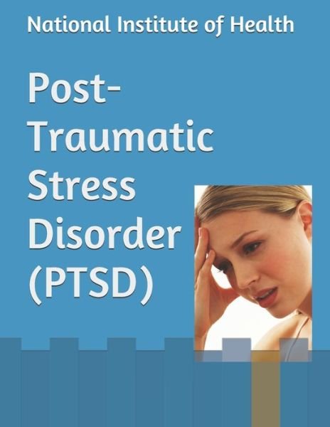 Cover for National Institute Of Mental Health · Post-Traumatic Stress Disorder (Paperback Bog) (2012)