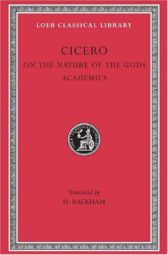 Cover for Cicero · On the Nature of the Gods. Academics - Loeb Classical Library (Inbunden Bok) (1933)