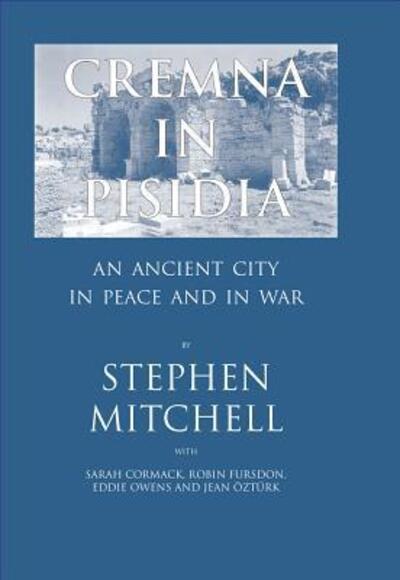 Cover for Stephen Mitchell · Cremna in Pisidia: An Ancient City in Peace and War (Hardcover Book) (1995)