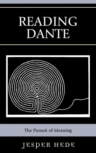 Cover for Jesper Hede · Reading Dante: The Pursuit of Meaning (Inbunden Bok) (2007)