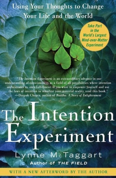 Cover for Lynne McTaggart · The Intention Experiment: Using Your Thoughts to Change Your Life and the World (Pocketbok) (2008)