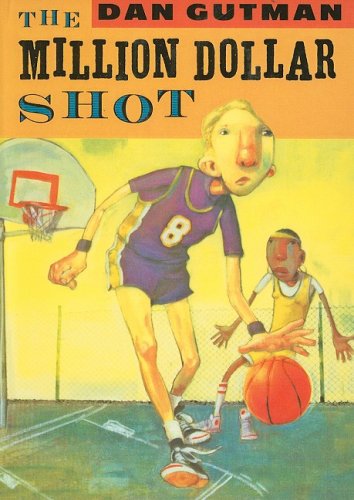 Cover for Dan Gutman · The Million Dollar Shot (Hardcover Book) (2006)