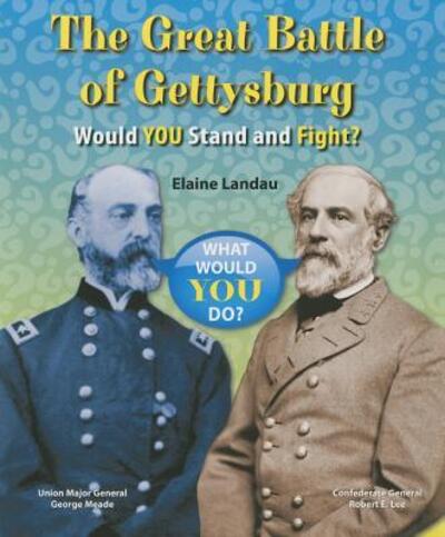 Cover for Elaine Landau · The Great Battle of Gettysburg (Paperback Book) (2014)