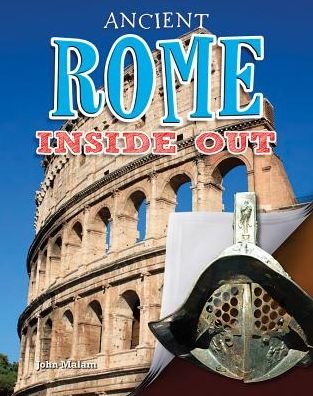 Cover for Malam John · Ancient Rome Inside Out - Ancient Worlds Inside Out (Paperback Bog) (2017)