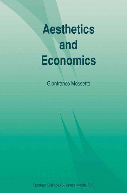 Gianfranco Mossetto · Aesthetics and Economics (Hardcover Book) [1993 edition] (1993)