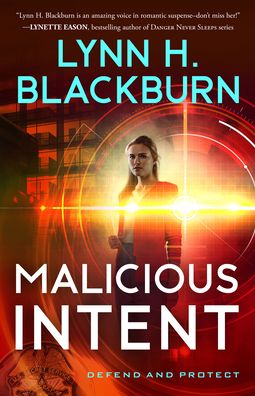 Malicious Intent - Lynn H. Blackburn - Książki - Baker Publishing Group - 9780800737962 - 19 kwietnia 2022