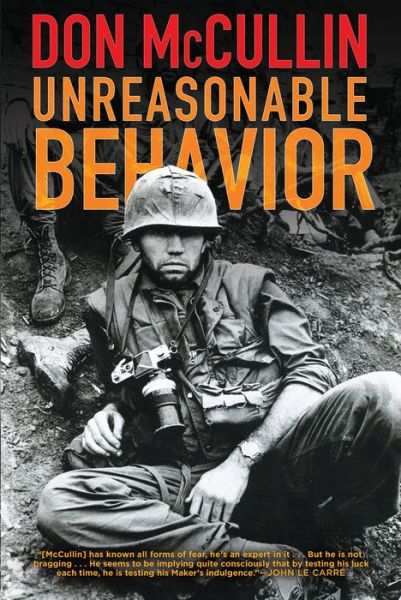 Cover for Don McCullin · Unreasonable Behavior : An Autobiography (Pocketbok) (2017)